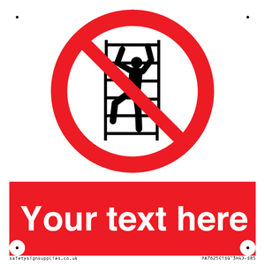 Custom prohibition No climbing